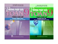 Sách  Phương Pháp Giải Toán 9 Theo Chủ Đề Phần Đại số  Hình Học