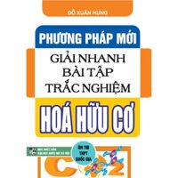 SÁCH - phương pháp mới giải nhanh bài tập trắc nghiệm hóa hữu cơ