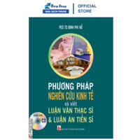 Sách - Phương Pháp Nghiên Cứu Kinh Tế Và Viết Luận Văn Thạc Sĩ Và Luận Án Tiến Sĩ - KT