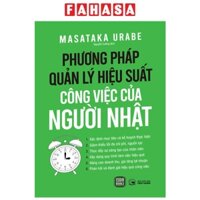 Sách Phương Pháp Quản Lý Hiệu Suất Công Việc Của Người Nhật