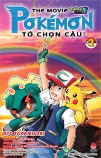 Sách - Pokemon The movie Pokemon - Tớ chọn cậu - Tập 2