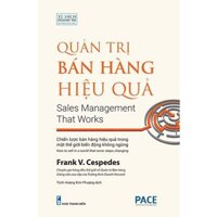 Sách - Quản Trị Bán Hàng Hiệu Quả - Sales Management That Works