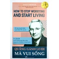 Sách Quẳng Gánh Lo Đi Mà Vui Sống