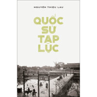 Sách - Quốc sử tạp lục (Nhã Nam)