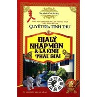 Sách - Quyết Địa Tinh Thư - Địa Lý Nhập Môn Và La Kinh Thấu Giải - QB