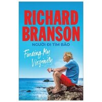 Sách - Richard Branson - Người đi tìm bão