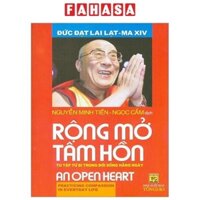 Sách Rộng Mở Tâm Hồn - Tu Tập Từ Bi Trong Đời Sống Hằng Ngày