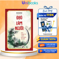 Sách - Sách Đạo Làm Người: Học Mạnh Tử Cách Đối Nhân Xử Thế - Tu Dưỡng Đức Hạnh, Ứng Xử Khôn Ngoan