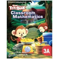 Sách - Sách Giáo Khoa Toán Singapore Lớp 3 - Classroom Mathematics 3A - More Than A Textbook