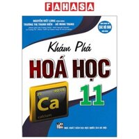 Sách Sách Khám Phá Hoá Học 11 (Bìa Mềm)