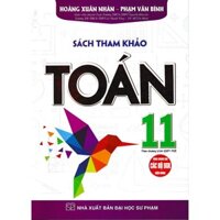 Sách - Sách tham khảo Toán 11 (Dùng chung cho các bộ sách giáo khoa)