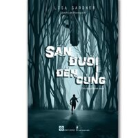 Sách - Săn đuổi đến cùng ( Lisa Gardner )