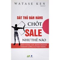 Sách - Sát thủ bán hàng chốt sale như thế nào