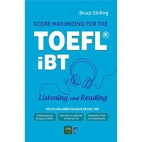 Sách - Score Maximizing For The Toefl®iBT - Listening And Reading Tặng Bookmark [1980Books]