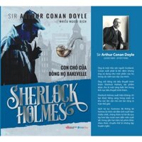 Sách - Sherlock Holmes - Con Chó Của Dòng Họ BAKJEVELLE - Sir Arthur conan doyle Bìa Mềm