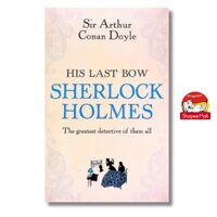 Sách - Sherlock Holmes His Last Bow by Sir Arthur Conan Doyle - English Book - Sách Ngoại văn