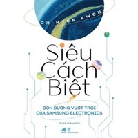 Sách - Siêu cách biệt: Con đường vượt trội của Samsung Electronics - Nhã Nam