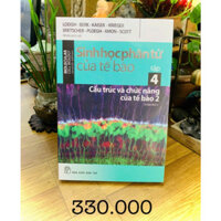 Sách - Sinh Học Phân Tử Của Tế Bào (Tập 4) Cấu Trúc Và Chức Năng Của Tế Bào P2