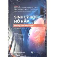 Sách - Sinh lý học hô hấp Những Vấn Đề Cơ Bản 2019