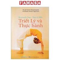 Sách Sivananda Yoga - Yoga Cổ Điển - Triết Lý Và Thực Hành