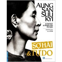 Sách - Sợ Hãi và Tự Do - Aung San Suu Kyi - First News