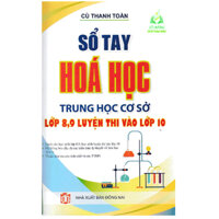 Sách - Sổ Tay Hóa Học Trung Học Cơ Sở Lớp 8, 9 Luyện Thi Vào Lớp 10 KV