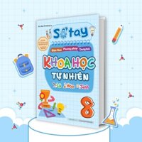 Sách Sổ tay kiến thức - phương pháp - dạng bài Khoa học tự nhiên Lý - Hóa - Sinh Lớp 8