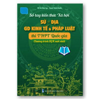 Sách - Sổ tay kiến thức xã hội Sử - Địa - GD Kinh tế & Pháp luật (WU)