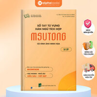 Sách - Sổ tay từ vựng hán ngữ tích hợp Msutong có hình ảnh minh họa (Bác Nhã Books)