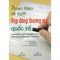 Sách - Soạn Thảo Và Dịch Hợp Đồng Thương Mại Quốc Tế (Tái Bản 2015) - NTV