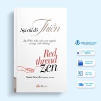 Sách Sợi Chỉ Đỏ Thiền - Văn Lang