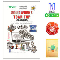 Sách - Solidworks Toàn Tập - Phần Cao Cấp  Tặng Sổ Tay Xương Rồng