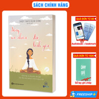 Sách-Sống An Nhiên Đời Bình Yên  40 bài tập và công thức đơn giản thúc đẩy năng lượng tự nhiên trong cơ thểtv