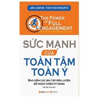 Sách - Sức mạnh của toàn tâm toàn ý al