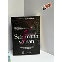 Sách - Sức Mạnh Vô Hạn: Giải Tích Toán Khám Phá Bí Mật Của Vũ Trụ Như Thế Nào? - Steven Strogatz – NXB Trẻ