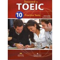 Sách - Succeed in TOEIC 10 Practice Tests (Gồm 1 Đĩa MP3) - NTV