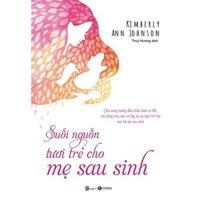 Sách - Suối nguồn tươi trẻ cho mẹ sau sinh - Thái Hà Books Tặng Kèm Bookmark