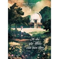 Sách  Ta Chỉ Gặp Nhau Vào Ban Đêm - Ban Quyên - Không quà tặng, Không quà tặng