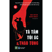 Sách - Tà Tâm, Tội Ác Và Thao Túng