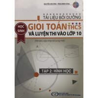 Sách - Tài liệu bồi dưỡng học sinh giỏi Toán THCS và luyện thi vào lớp 10 Tập 2: Hình học