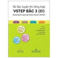 Sách Tài Liệu Luyện Thi Tổng Hợp VSTEP Bậc 3 - B1