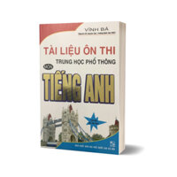 Sách - Tài Liệu Ôn Thi Trung Học Phổ Thông Môn Tiếng Anh
