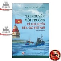 Sách - Tài nguyên, môi trường và chủ quyền biển, đảo Việt Nam