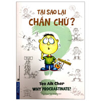 Sách Tại Sao Lại Chần Chừ - Why Procrastinates Khổ Nhỏ