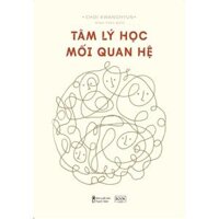 Sách Tâm Lý Học Mối Quan Hệ - Ban Quyên