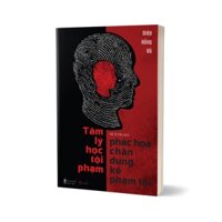 Sách - Tâm Lý Học Tội Phạm – Phác Họa Chân Dung Kẻ Phạm Tội - AZ Books