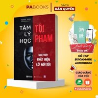 Sách -Tâm lý học tội phạm - Nghệ thuật phát hiện lời nói dối Bizbooks