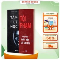 Sách Tâm Lý Học Tội Phạm - Nghệ Thuật Phát Hiện Lời Nói Dối - Bizbooks