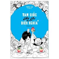 Sách - Tam quốc lầy lội diễn nghĩa (tập 1)