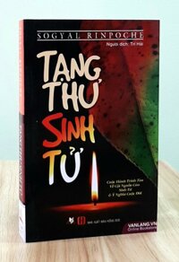 Sách - Tạng Thư Sinh Tử - Cuộc hành trình tìm về cội nguồn của sinh tử & ý nghĩa cuộc đời